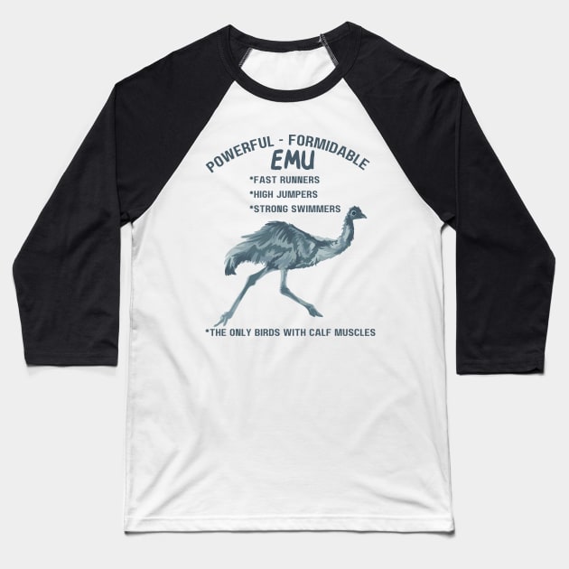 Powerful Formidable Emu Baseball T-Shirt by Slightly Unhinged